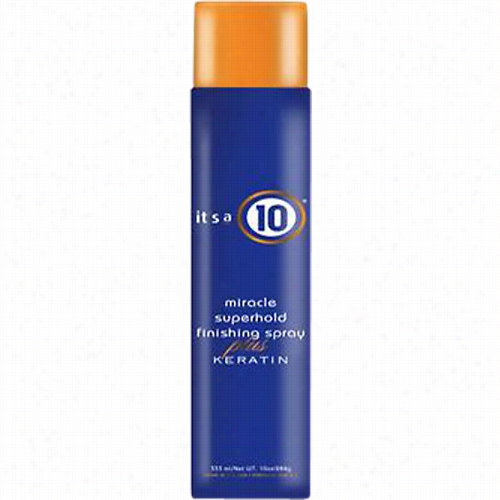 It's A 10 Miracle Super Hol D Finishing Hair Spray Plus Keratin