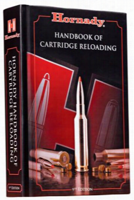 Hornady Handbook Of Cartridge Reloading: 9th Edition