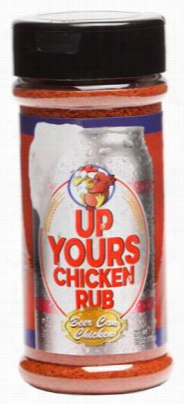 Up Yours Chicken Rub Beer Can Chicken Rub