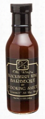 Ole Ray's Blackberry Wine Barbe Que And Cooking Sauc