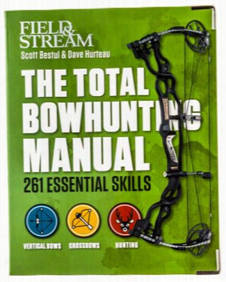 The Integral Bowhunting M Anual Obok By Scott Bestul And Dave Hurteau