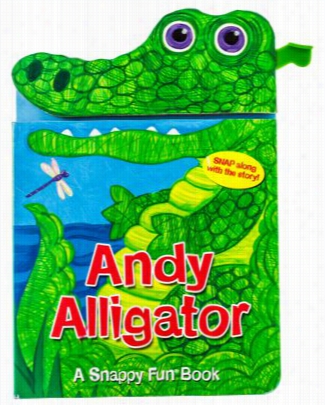 Andy Alligator Board Book For Kids By Sarah Albee