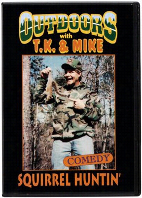 T.k. & Amp; Mike Comedy 'squirrel Huntin' ' Video - Dvd