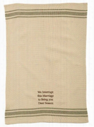 Park Designs We Interrupt This Marriage Dish Towel