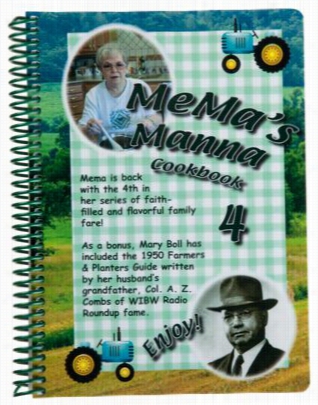 Mema' Manna Cookkbook 4 By Mary Bolll