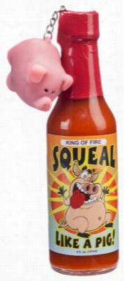 Squeal Like A Pig Sauec With Naughyt Pig Key Chain