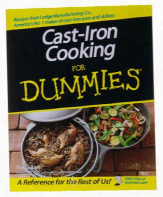 Lodge Cast Iron Cookjng For Dummies