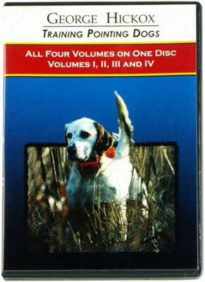 George Hiickox Training Pointing Dogs Dvds - Accumulation Of Vvolumes I - Iv