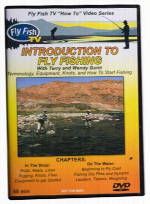 Itnroduction To Fly Fishing With Tdrry & Wendy Gun Video - Dvd