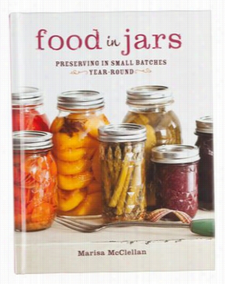 Food In Jars Cookbook By Marirsa Mcclellan