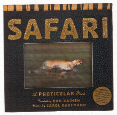Safari,&qut; Aphoticulara Book By Dan Kainen And Carol Kaufmann