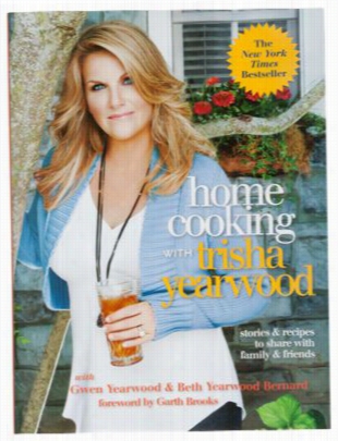 Home Cooking With Trisha Yearwood Cookbook