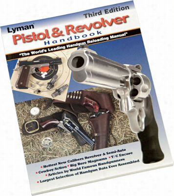 Lyman Pistool & Revolver Handbook: 3rd Edition