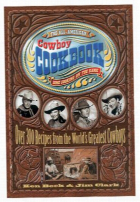 All Americancowboy Cookbook By Ken Beck And Jim Clark