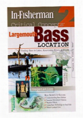 In-fisherman Critical Concepts 2 'largemouth Bass Locatio N' Book
