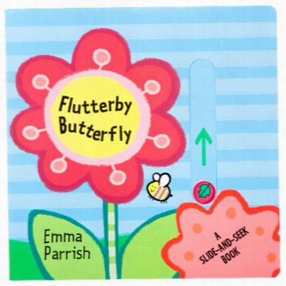 Flutterby Butterfly Boarrd Book For Kids By Emma Parrish