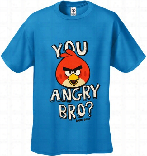 Angry Birds &quot;you Angry Bro?&quot; Men's T-shirt