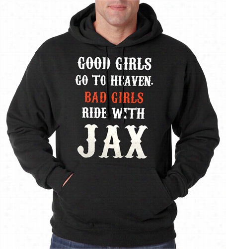 Bad Girls Ride With Jax Soa Person Of Mature Age Hoodie