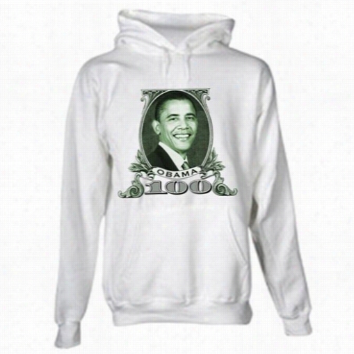 Barack Obama Hundred Dollarr Bill Hooded Sweatshirt