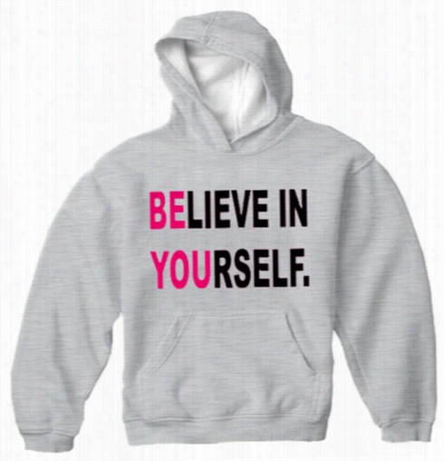 Believe In  Yourself Adult Hoodie