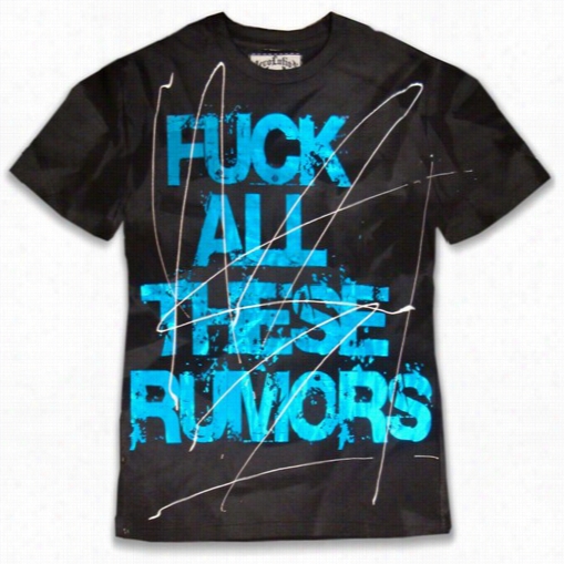 Bulzeye Revolution &quot;fu*k All Thesee Rumors&quot; Couture T-shirt