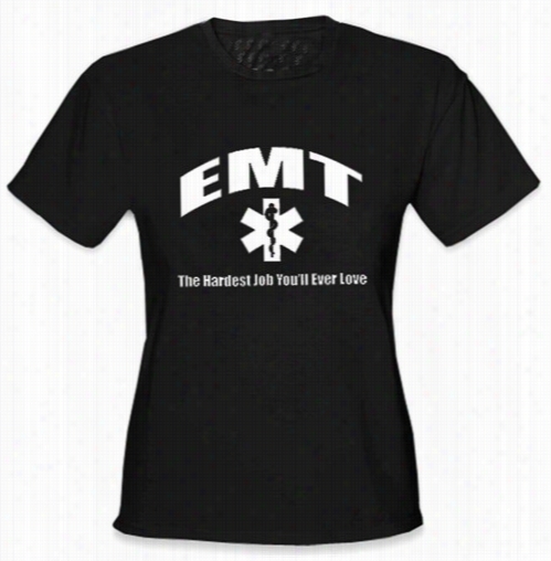 Emt The Hardest Job Girls T-sirt