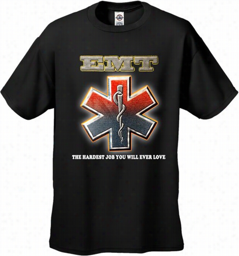 Emt The Hardest Job  You Will Ever Love Men's T-shirt