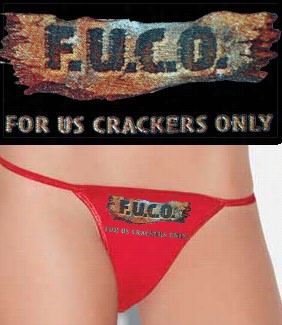 F.u.c.o. (for Us Crackers Only) Thong