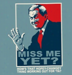George W. Bush Miss Me Yet Mens T-shirt