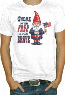 Gnome Of The Free And The Brave T-shirt