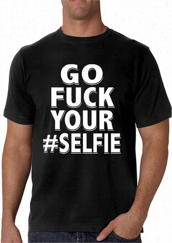 Gk F*ck Your  #selfie Men's T-shirt