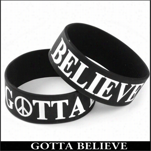 Gotta Believe Designer Rubber Saying Bracelet