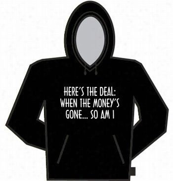 Here's The Deal Hoodie