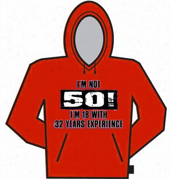 I'mnot 50 Hoodie