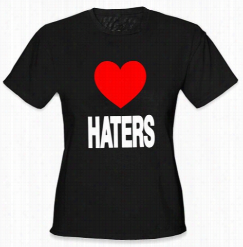 Love Haters Gir's T-shirt