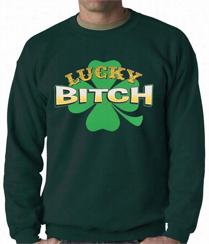 Lucky B*tch Irish Shamrock Crewneck