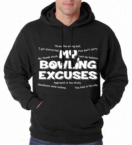 My Bowling Excusess Adult Hoodie