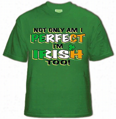 Perfectt And Irish Tlo T-shirt