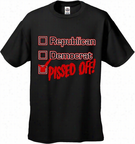 Republican, Democrta, Pissed Off! Men's T-shirt