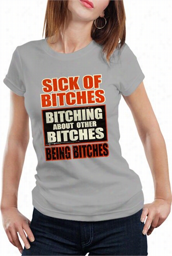 Sick Of Bitchee Bitching Girl's T-shirt