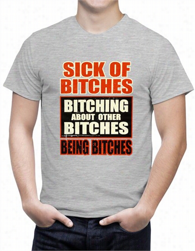 Disgusted Of Bitches Bitching Men's T-shirt