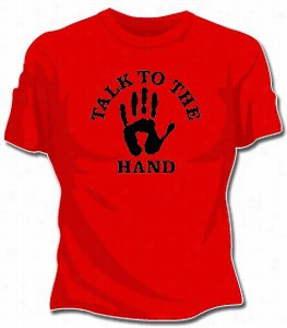 Talk To The Hand Girls T-shirt