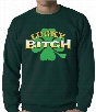 Lucky B*tch Irish Shamrock Crewneck