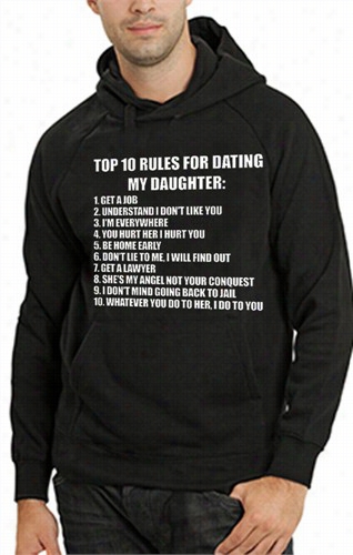 Top 10 Ruules For Dating My Daughter Adult Hoodie