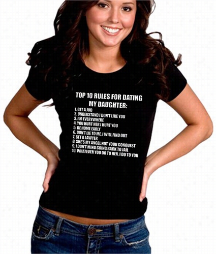 Top 10 Rules For Dating My Daughter Girl's T-shirt