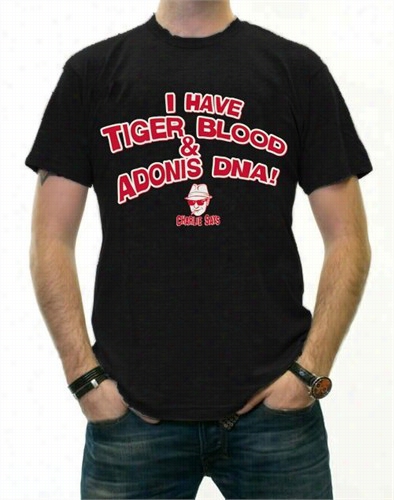 Carlie Says T-shirts - I Have Tiger Blood ! T-shhirt