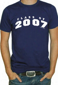 Class Of 2007 T-shirt