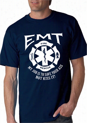 Emt - Emergency Medical Techniciaans Ssave Your Ass  T-shirt