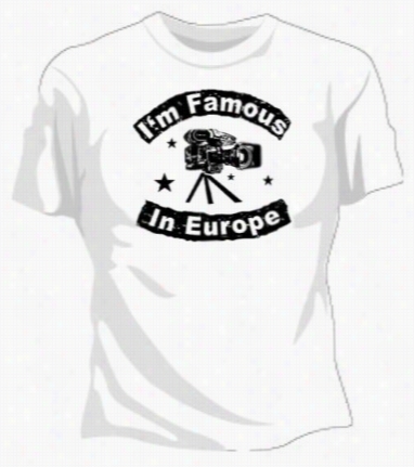 Famous Iin Europe Girls T-shirt