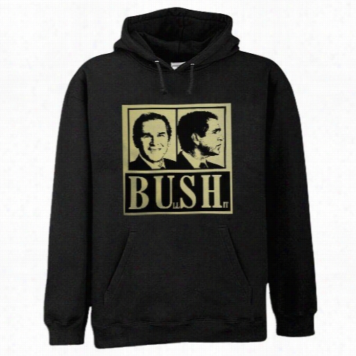 George Bush Bull Shit Hoodie